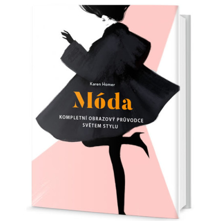 Móda - Kompletní obrazový průvodce světem stylu