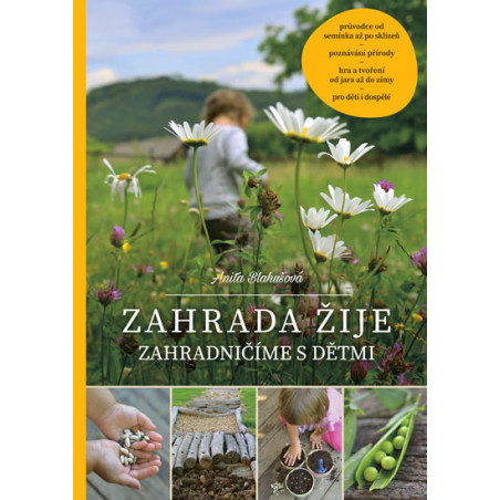 Zahrada žije – zahradničíme s dětmi
