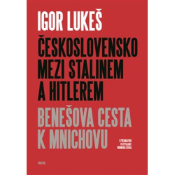 Československo mezi Stalinem a Hitlerem