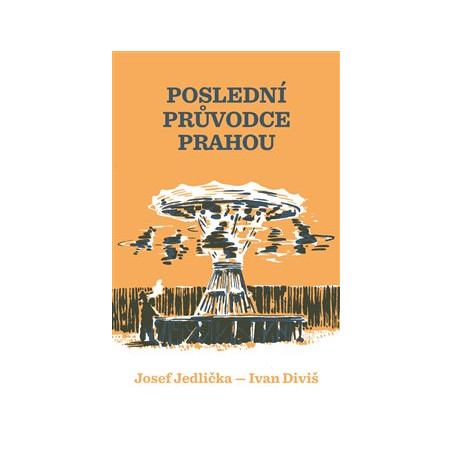 Poslední průvodce Prahou