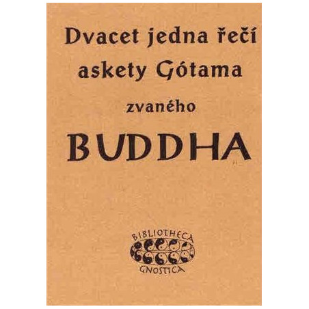 Dvacet jedna řečí askety Gótama zvaného Buddha