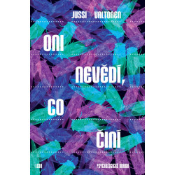 Oni nevědí, co činí