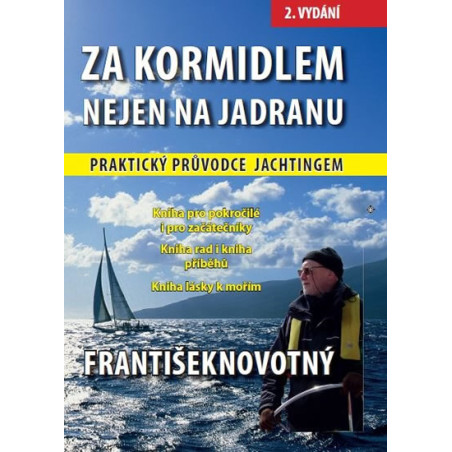 Za kormidlem nejen na Jadranu