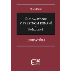 Dokazovanie v trestnom konaní - Poškodený - Judikatúra
