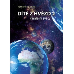 Dítě z hvězd 2: Paralelní světy