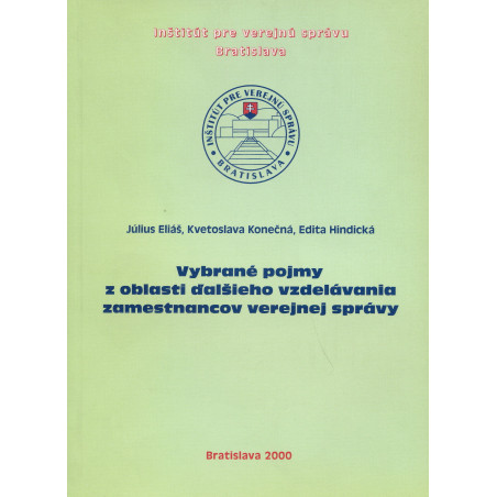 Vybrané pojmy z oblasti ďalšieho vzdelávania zamestnancov verejnej správy