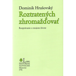 Roztratených zhromažďovať
