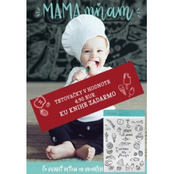Mama, mňam + tetovačky