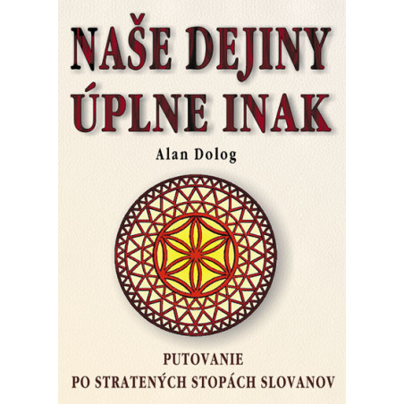 Naše dejiny úplne inak