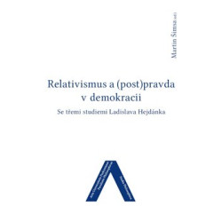 Relativismus a (post)pravda v demokracii