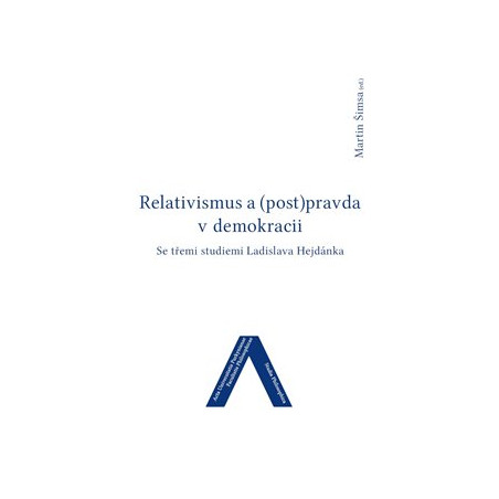Relativismus a (post)pravda v demokracii