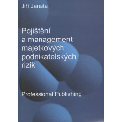 Pojištění a management majetkových podnikatelských rizik