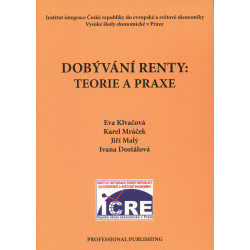 Dobývání renty: Teorie a praxe