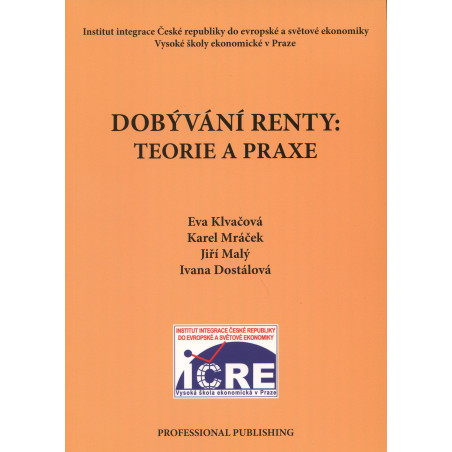 Dobývání renty: Teorie a praxe