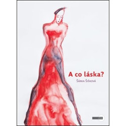 A co láska?