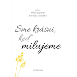 Sme krásni, keď milujeme