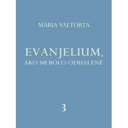Evanjelium 3, ako mi bolo odhalené