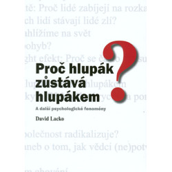 Proč hlupák zůstává hlupákem?