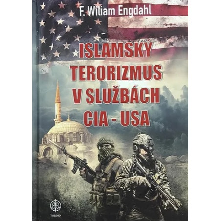 ISLAMSKÝ TERORIZMUS V SLUŽBÁCH CIA-USA