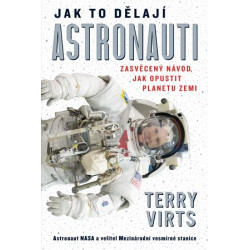 Jak to dělají astronauti