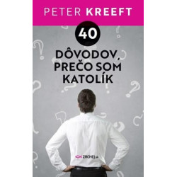 40 dôvodov, prečo som katolík