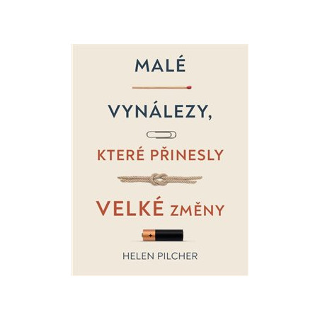 Malé vynálezy, které přinesly velké změny
