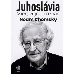 JUHOSLÁVIA. Mier, vojna a rozpad