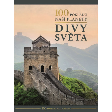100 pokladů naší planety: Divy světa