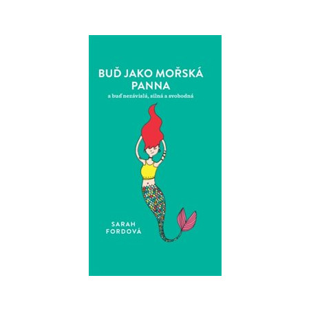 Buď jako mořská panna