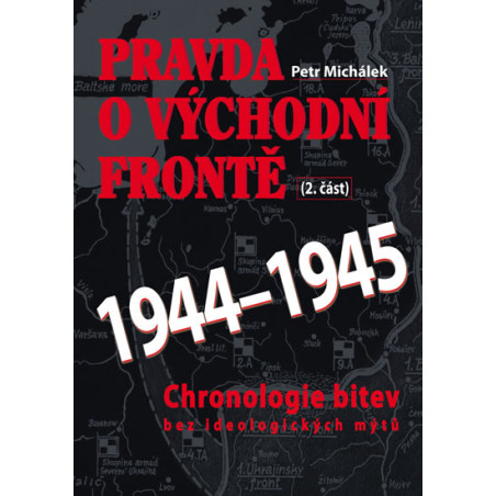 Pravda o východní frontě 1944-1945