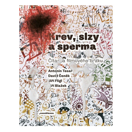 Krev, slzy a sperma