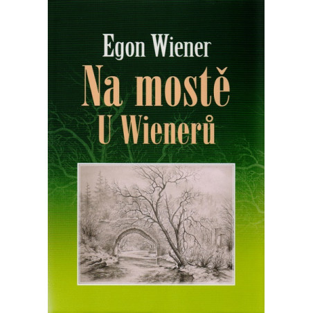 Na mostě u Wienerů
