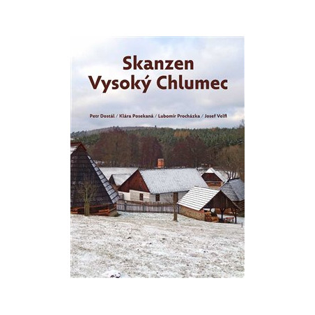 Skanzen Vysoký Chlumec