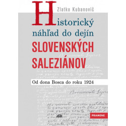 Historický náhľad do dejín slovenských saleziánov