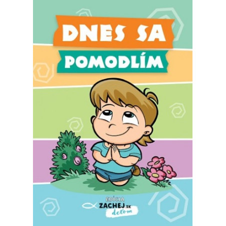 Dnes sa pomodlím