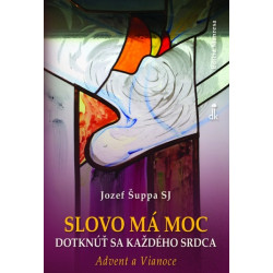 Slovo má moc dotknúť sa každého srdca