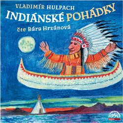 HRZÁNOVÁ BARBORA HULPACH: INDIÁNSKÉ POHÁDKY (MP3-CD)