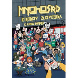 Mnohosrd 10 rokov Zlovenska