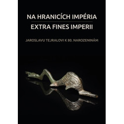 Na hranicích impéria. Extra fines imperii