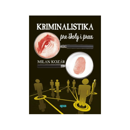 Kriminalistika pre školy a prax