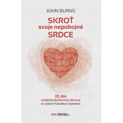Skroť svoje nepokojné srdce