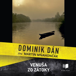 Dominik Dán: Venuša zo zátoky (číta Martin Mńahončák) - MP3-CD