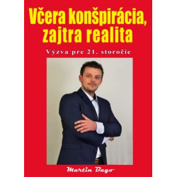Včera konšpirácia, zajtra realita