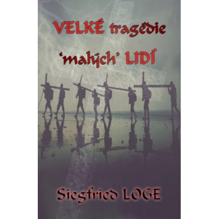 Velké tragédie "malých" lidí