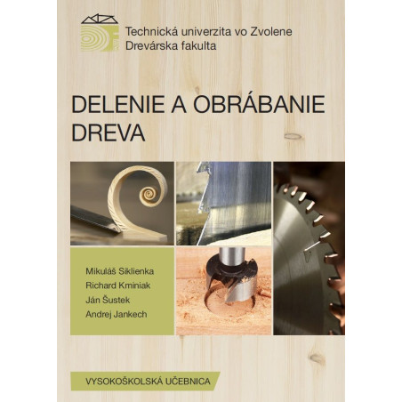 Delenie a obrábanie dreva
