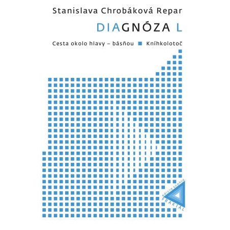 Diagnóza L: Cesta okolo hlavy - básňou & Kníhkolotoč