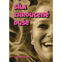 Síla zhroucené duše