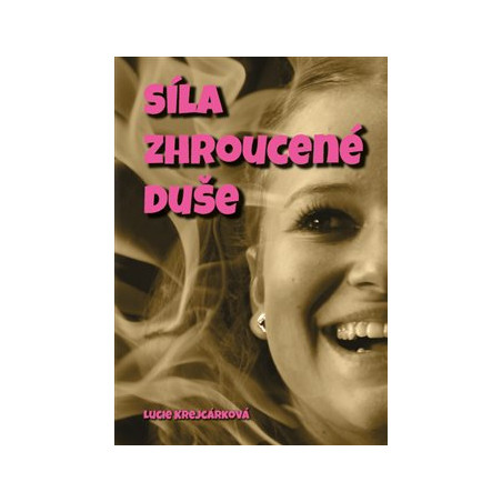 Síla zhroucené duše