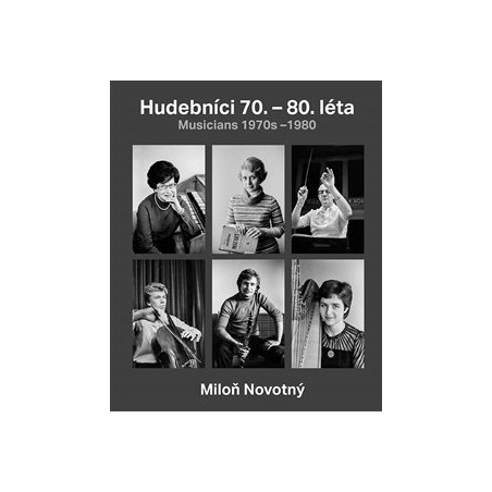 Hudebníci 70. - 80. léta / Musicians 1970s-1980