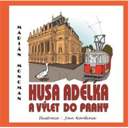 Husa Adélka a výlet do Prahy